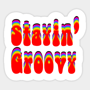 Stayin Groovy Word Sticker